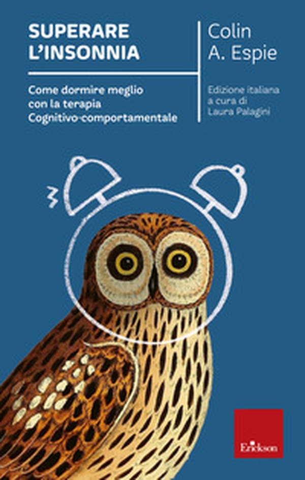 Superare l'insonnia. Come dormire meglio con la terapia cognitivo-comportamentale - Librerie.coop Superare l'insonnia. Come dormire meglio con la terapia cognitivo-comportamentale - Librerie.coop