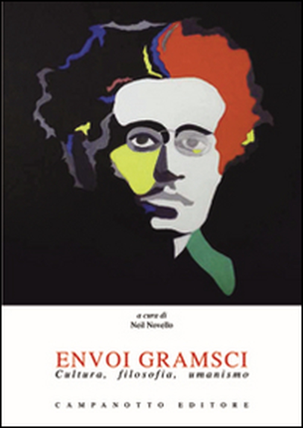 Envoi Gramsci. Cultura, filosofia, umanismo - Librerie.coop Envoi Gramsci. Cultura, filosofia, umanismo - Librerie.coop
