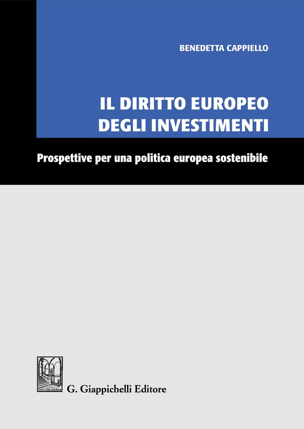 Il diritto europeo degli investimenti - Librerie.coop Il diritto europeo degli investimenti - Librerie.coop