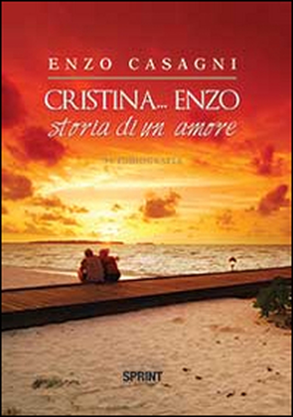 Cristina... Enzo. Storia di un amore - Librerie.coop Cristina... Enzo. Storia di un amore - Librerie.coop