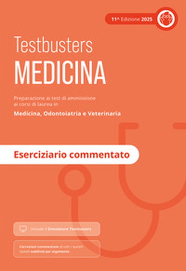 Testbusters Test di Medicina 2025 - Eserciziario commentato - Librerie.coop Testbusters Test di Medicina 2025 - Eserciziario commentato - Librerie.coop