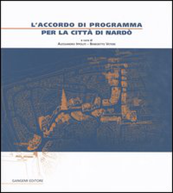 L'accordo di programma per la città di Nardò - Librerie.coop L'accordo di programma per la città di Nardò - Librerie.coop
