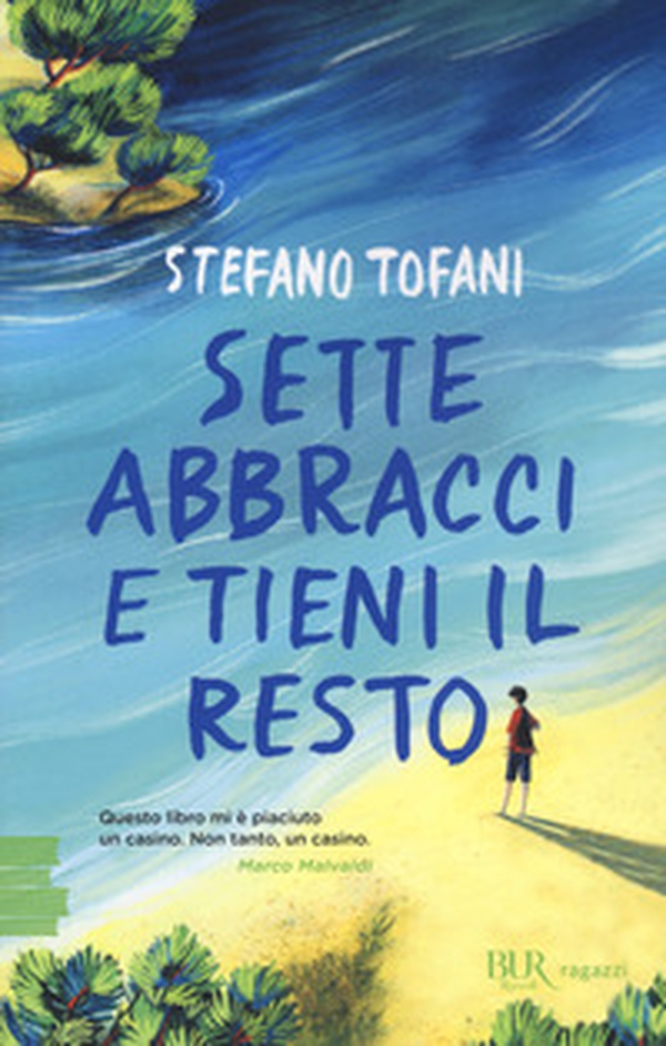 Sette abbracci e tieni il resto - Librerie.coop Sette abbracci e tieni il resto - Librerie.coop