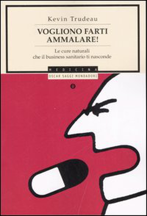 Vogliono farti ammalare! Le cure naturali che il business sanitario ti nasconde - Librerie.coop Vogliono farti ammalare! Le cure naturali che il business sanitario ti nasconde - Librerie.coop