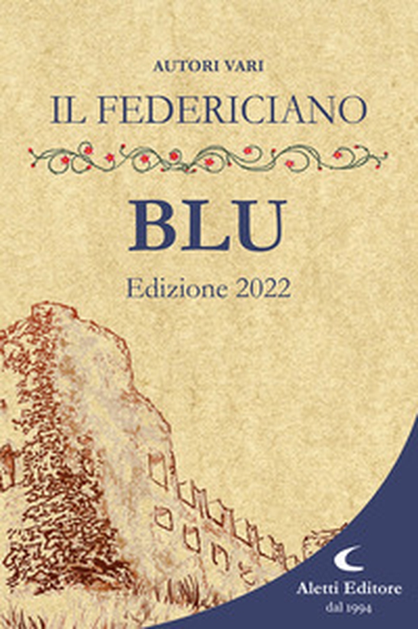 Il Federiciano 2022. Libro blu - Librerie.coop Il Federiciano 2022. Libro blu - Librerie.coop