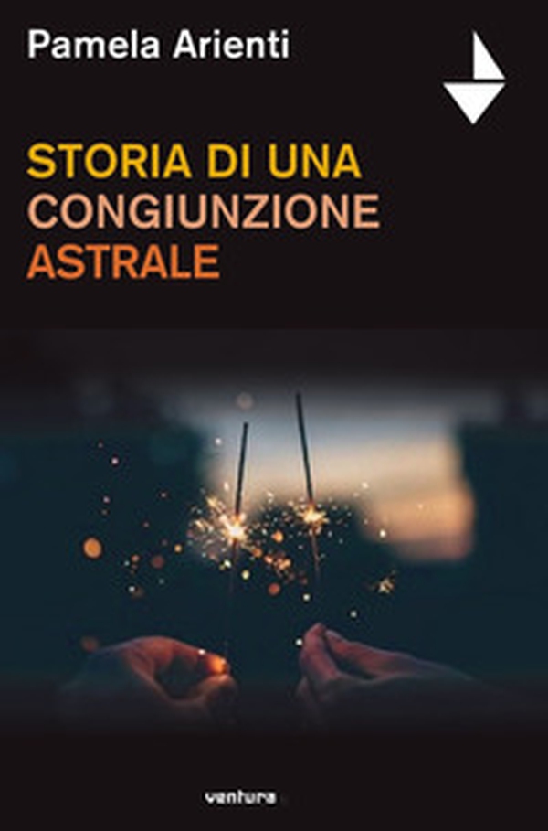 Storia di una congiunzione astrale - Librerie.coop Storia di una congiunzione astrale - Librerie.coop