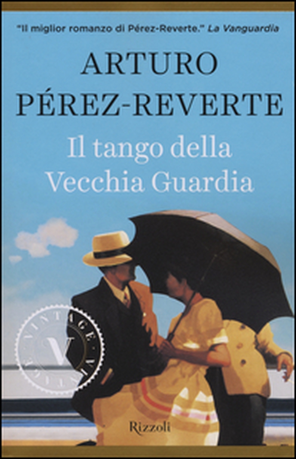 Il tango della Vecchia Guardia - Librerie.coop Il tango della Vecchia Guardia - Librerie.coop