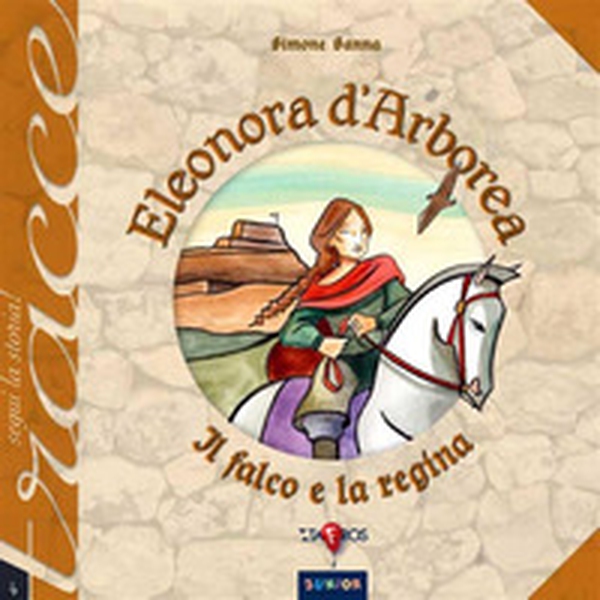 Eleonora d'Arborea. Il falco e la regina - Librerie.coop Eleonora d'Arborea. Il falco e la regina - Librerie.coop