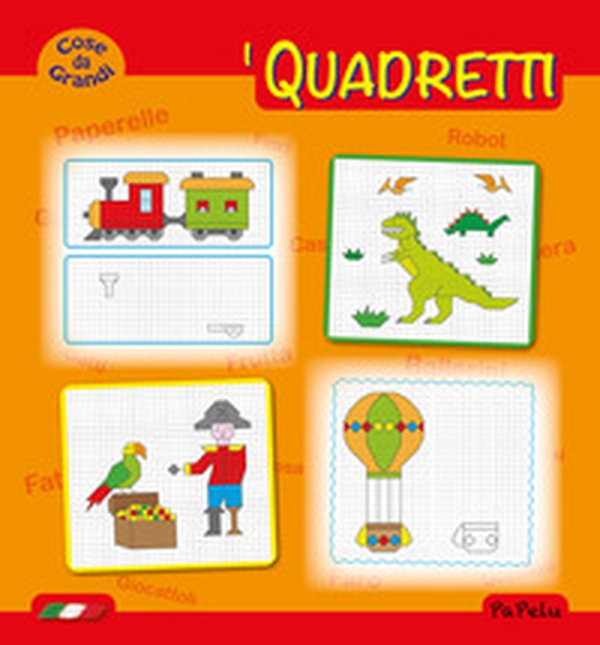 Cose da grandi. I quadretti - Librerie.coop Cose da grandi. I quadretti - Librerie.coop