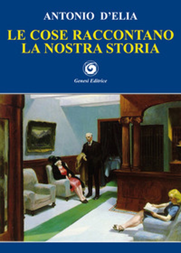 Le cose raccontano la nostra storia - Librerie.coop Le cose raccontano la nostra storia - Librerie.coop