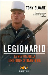 Legionario. La mia vita nella legione straniera - Librerie.coop