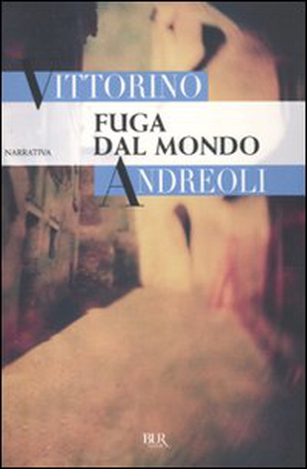 Fuga dal mondo - Librerie.coop Fuga dal mondo - Librerie.coop