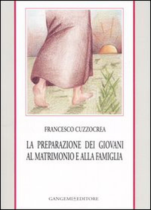 La preparazione dei giovani al matrimonio e alla famiglia - Librerie.coop La preparazione dei giovani al matrimonio e alla famiglia - Librerie.coop