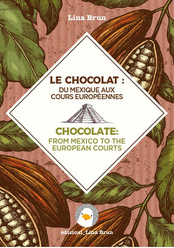Chocolate: from Mexico to the European courts-Il cioccolato: dal Messico alle corti europee - Librerie.coop Chocolate: from Mexico to the European courts-Il cioccolato: dal Messico alle corti europee - Librerie.coop