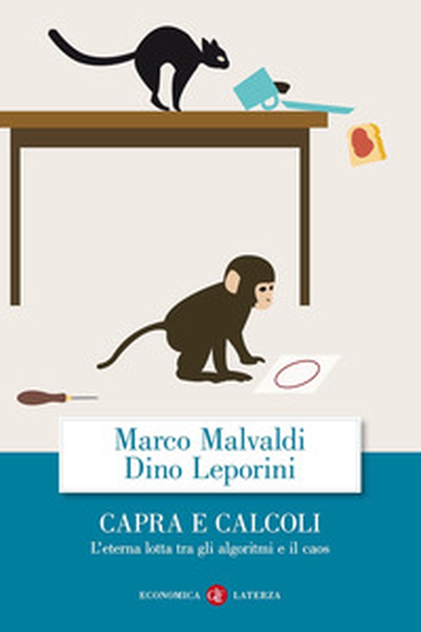 Capra e calcoli. L'eterna lotta tra gli algoritmi e il caos - Librerie.coop Capra e calcoli. L'eterna lotta tra gli algoritmi e il caos - Librerie.coop