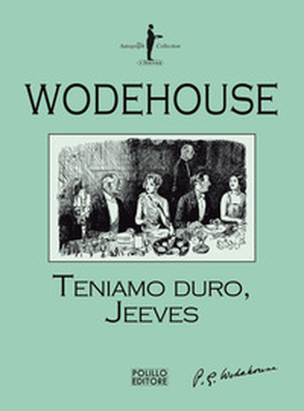 Teniamo duro, Jeeves - Librerie.coop Teniamo duro, Jeeves - Librerie.coop