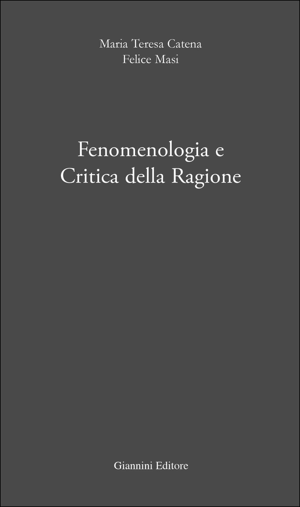 Fenomenologia e Critica della Ragione - Librerie.coop Fenomenologia e Critica della Ragione - Librerie.coop