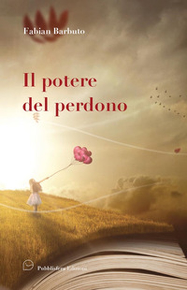 Il potere del perdono - Librerie.coop Il potere del perdono - Librerie.coop