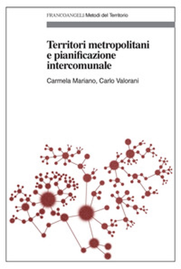 Territori metropolitani e pianificazione intercomunale - Librerie.coop Territori metropolitani e pianificazione intercomunale - Librerie.coop