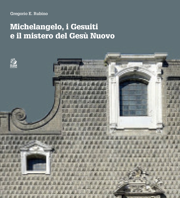 Michelangelo, i Gesuiti e il mistero del Gesù Nuovo - Librerie.coop Michelangelo, i Gesuiti e il mistero del Gesù Nuovo - Librerie.coop