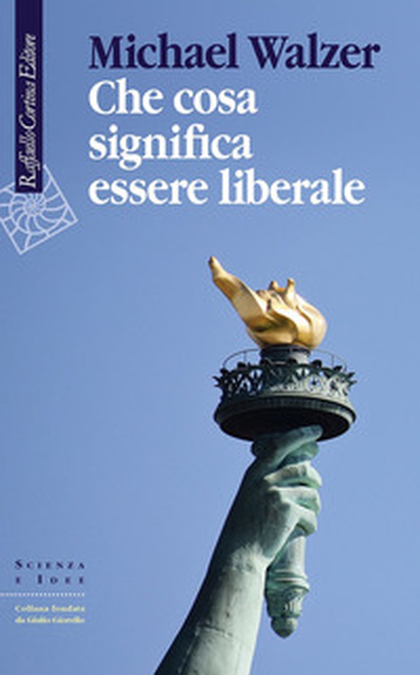 Che cosa significa essere liberale - Librerie.coop Che cosa significa essere liberale - Librerie.coop