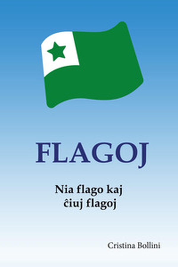Flagoj. Historio kaj kurioza?oj - Librerie.coop Flagoj. Historio kaj kurioza?oj - Librerie.coop