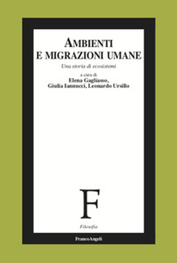 Ambienti e migrazioni umane. Una storia di ecosistemi - Librerie.coop Ambienti e migrazioni umane. Una storia di ecosistemi - Librerie.coop