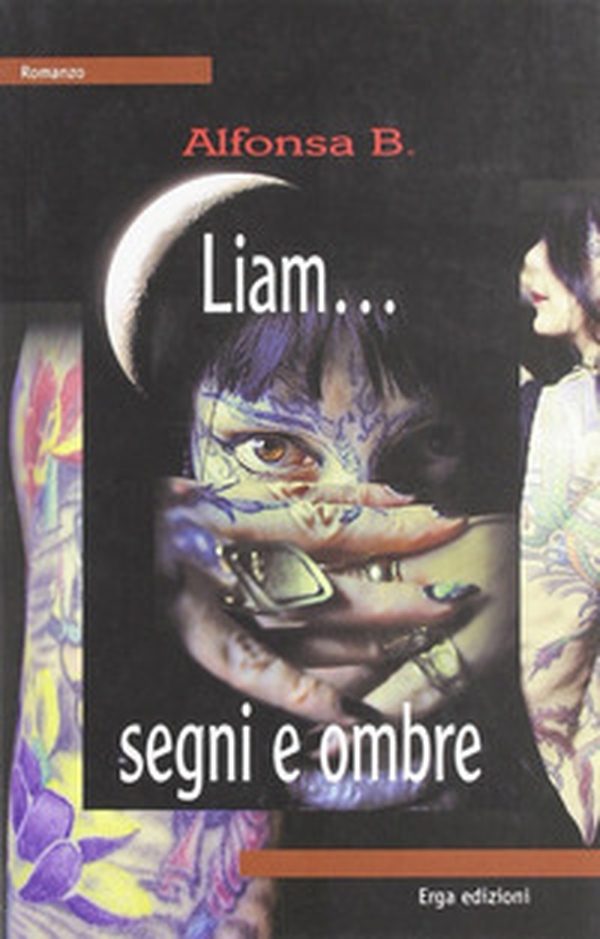 Liam... segni e ombre - Librerie.coop Liam... segni e ombre - Librerie.coop