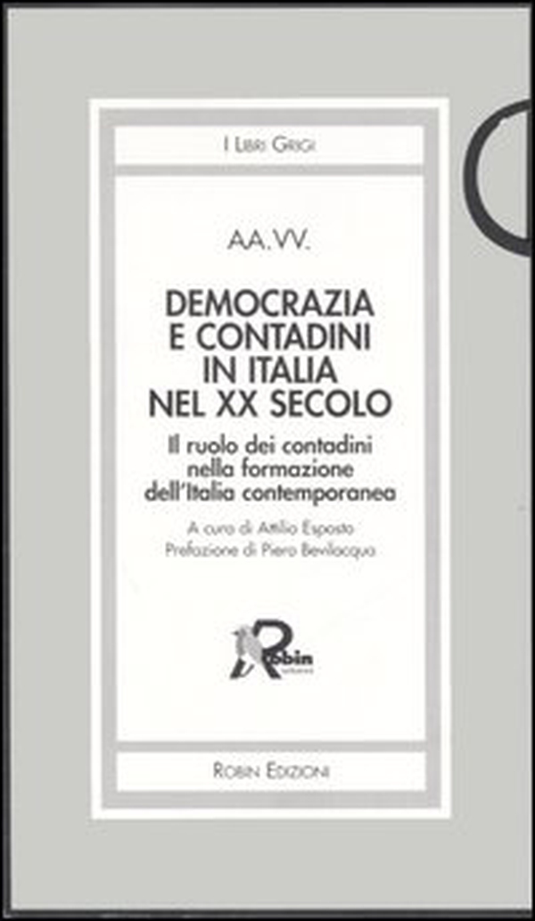 Democrazia e contadini in Italia nel XX secolo. Il ruolo dei contadini nella formazione dell'Italia contemporanea - Librerie.coop Democrazia e contadini in Italia nel XX secolo. Il ruolo dei contadini nella formazione dell'Italia contemporanea - Librerie.coop