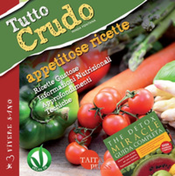 Tutto crudo. Appetitose ricette. Ricette gustose, informazioni nutrizionali, approfondimenti, tecniche - Librerie.coop Tutto crudo. Appetitose ricette. Ricette gustose, informazioni nutrizionali, approfondimenti, tecniche - Librerie.coop