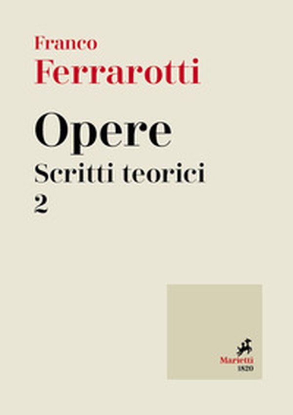 Opere. Scritti teorici - Vol. 2 - Librerie.coop Opere. Scritti teorici - Vol. 2 - Librerie.coop