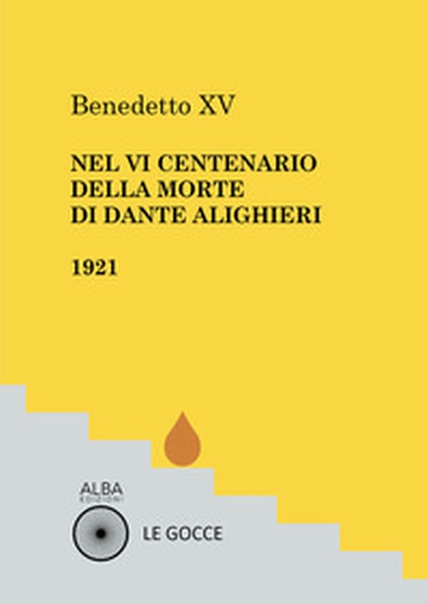Nel VI centenario della morte di Dante Alighieri - Librerie.coop Nel VI centenario della morte di Dante Alighieri - Librerie.coop