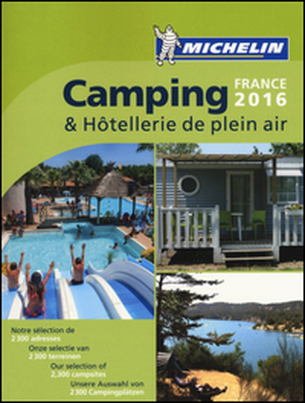 Camping & hôtellerie de plein air. France 2016 - Librerie.coop Camping & hôtellerie de plein air. France 2016 - Librerie.coop