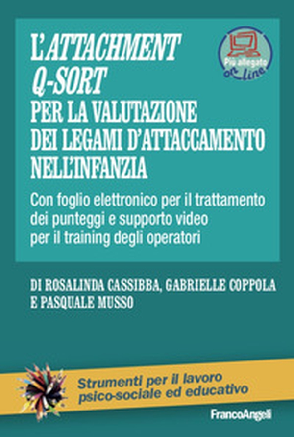 L'Attachment Q-Sort per la valutazione dei legami di attaccamento nell'infanzia - Librerie.coop L'Attachment Q-Sort per la valutazione dei legami di attaccamento nell'infanzia - Librerie.coop