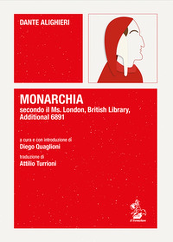 Monarchia secondo il Ms. London, British Library, Additional 6891 - Librerie.coop Monarchia secondo il Ms. London, British Library, Additional 6891 - Librerie.coop