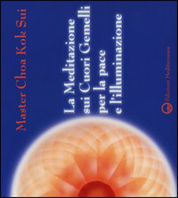 La meditazione sui Cuori Gemelli per la pace e l'illuminazione. Audiolibro. CD Audio - Librerie.coop La meditazione sui Cuori Gemelli per la pace e l'illuminazione. Audiolibro. CD Audio - Librerie.coop