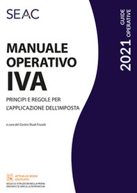 Manuale operativo IVA. Principi e regole per l'applicazione dell'imposta - Librerie.coop