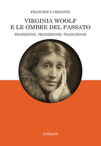 Virginia Woolf e le ombre del passato - Librerie.coop