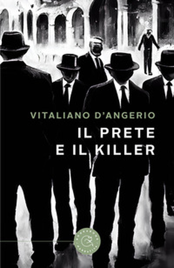 Il prete e il killer - Librerie.coop Il prete e il killer - Librerie.coop