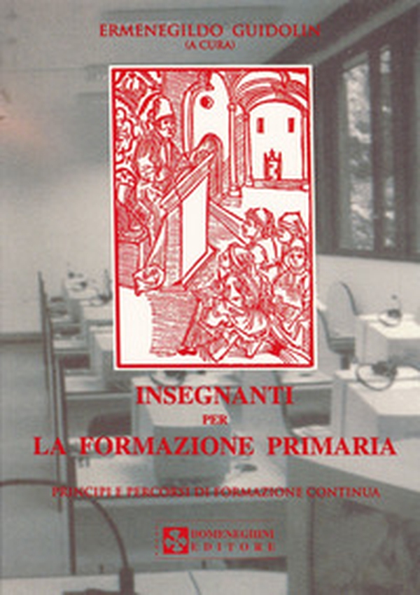 Insegnanti per la formazione primaria. Principi e percorsi di formazione continua - Librerie.coop Insegnanti per la formazione primaria. Principi e percorsi di formazione continua - Librerie.coop