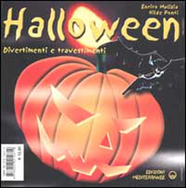 Halloween. Storia, tradizione, divertimenti e travestimenti - Librerie.coop Halloween. Storia, tradizione, divertimenti e travestimenti - Librerie.coop