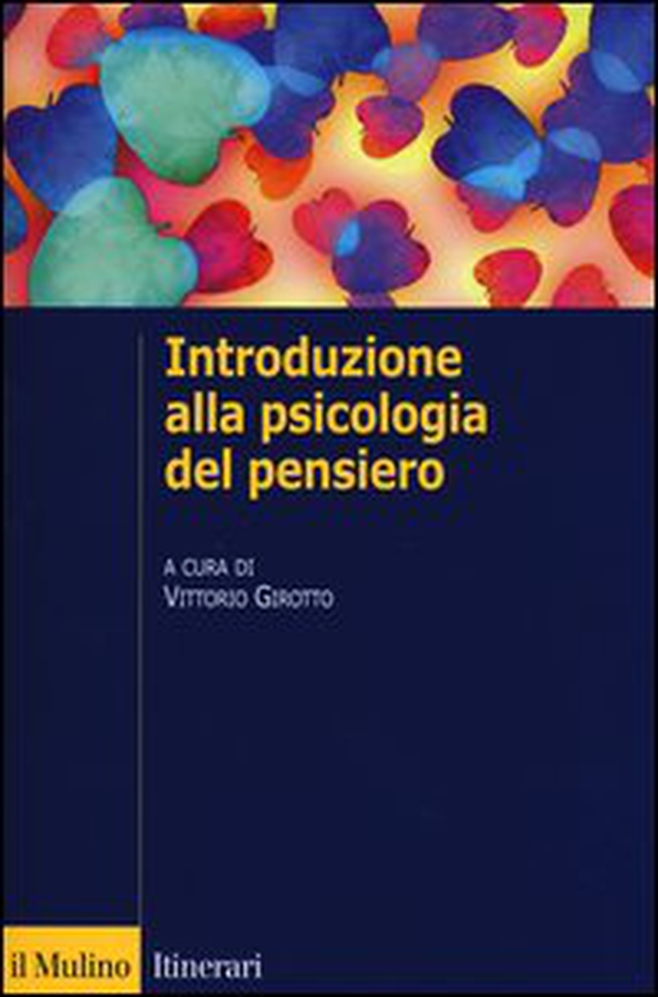 Introduzione alla psicologia del pensiero - Librerie.coop Introduzione alla psicologia del pensiero - Librerie.coop