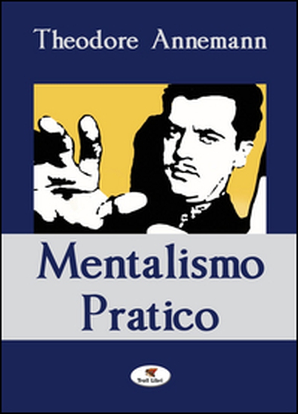Mentalismo pratico - Librerie.coop Mentalismo pratico - Librerie.coop