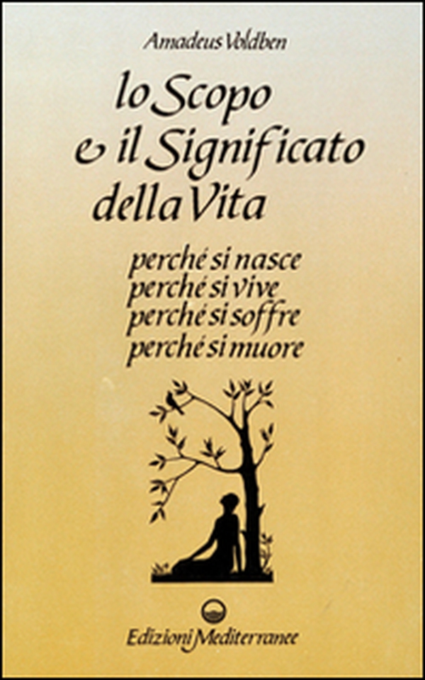 Lo scopo e il significato della vita - Librerie.coop Lo scopo e il significato della vita - Librerie.coop