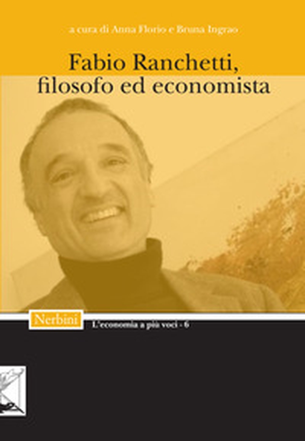 Fabio Ranchetti, filosofo ed economista - Librerie.coop Fabio Ranchetti, filosofo ed economista - Librerie.coop