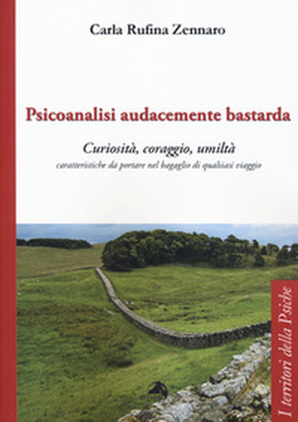 Psicoanalisi audacemente bastarda. Curiosità, coraggio, umiltà caratteristiche da portare nel bagaglio di qualsiasi viaggio - Librerie.coop Psicoanalisi audacemente bastarda. Curiosità, coraggio, umiltà caratteristiche da portare nel bagaglio di qualsiasi viaggio - Librerie.coop
