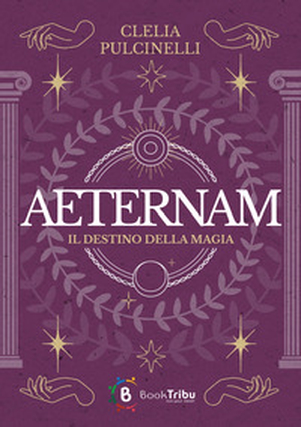 Aeternam. Il destino della magia - Librerie.coop Aeternam. Il destino della magia - Librerie.coop