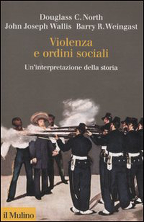 Violenza e ordini sociali. Un'interpretazione della storia - Librerie.coop Violenza e ordini sociali. Un'interpretazione della storia - Librerie.coop