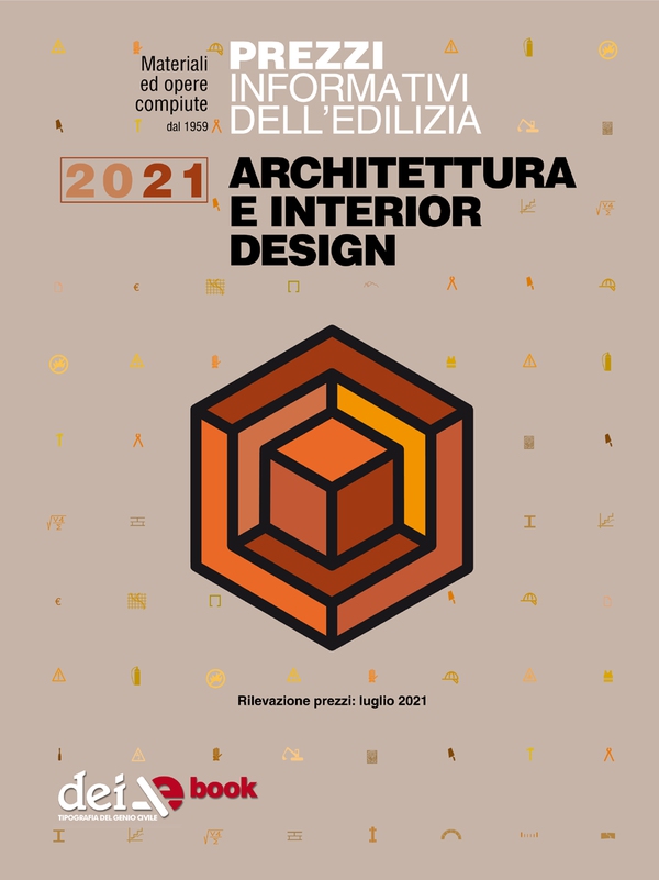 Prezzi informativi dell’edilizia. Architettura Interior Design. 1/2021 - Librerie.coop Prezzi informativi dell’edilizia. Architettura Interior Design. 1/2021 - Librerie.coop