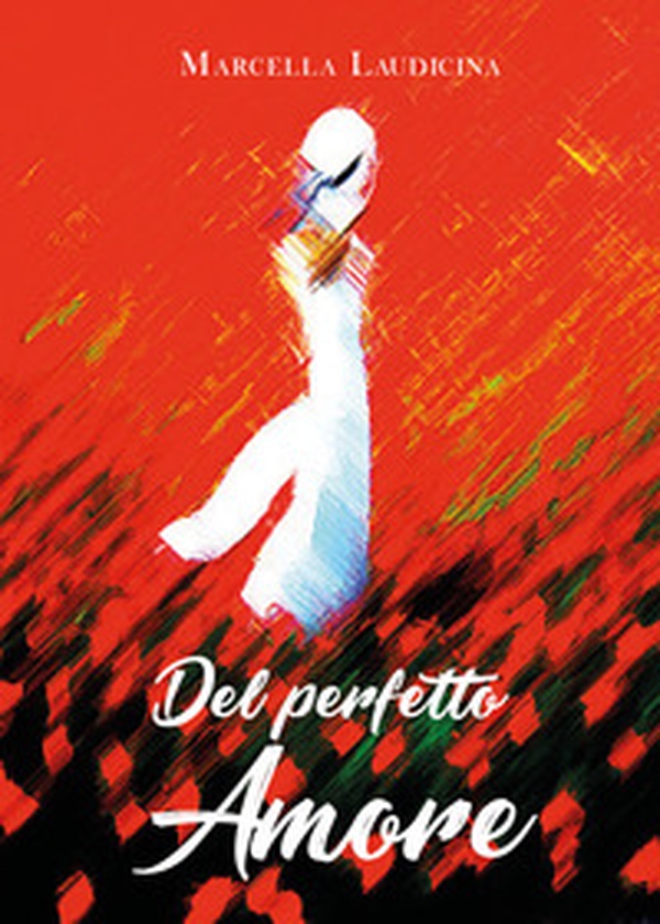 Del perfetto amore - Librerie.coop Del perfetto amore - Librerie.coop